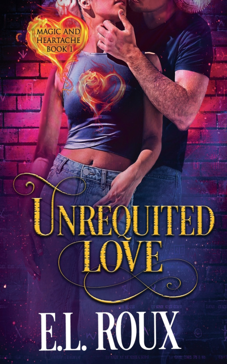 Knjiga Unrequited Love E.L. Roux