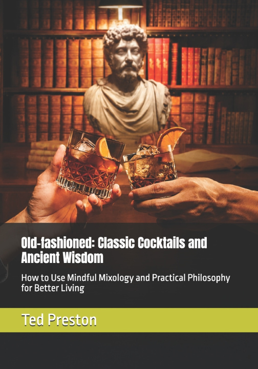 Knjiga Old-fashioned Ted M Preston Ph.D.