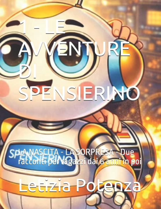Kniha 1 - LE AVVENTURE DI SPENSIERINO Letizia Potenza