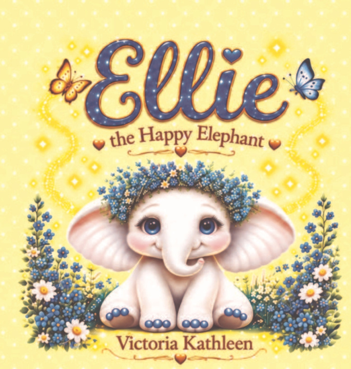Livro Ellie the Happy Elephant Victoria Kathleen