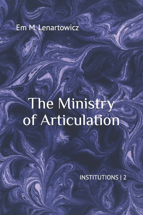 Kniha The Ministry of Articulation Em M. Lenartowicz