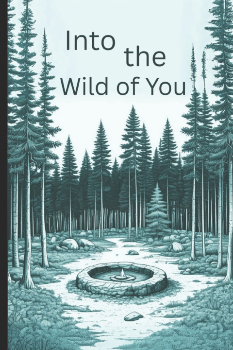 Kniha Into the Wild of You Pete Cossaboon