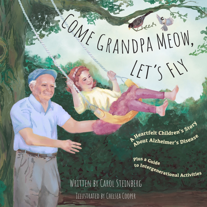 Kniha Come Grandpa Meow, Let's Fly Carol Steinberg