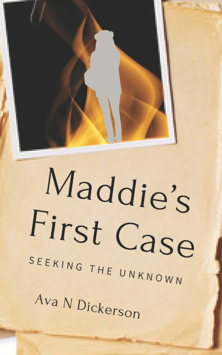 Book Maddie's First Case Ava N Dickerson