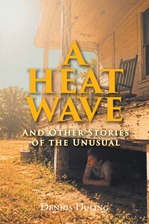 Książka A Heat Wave Dennis Duling