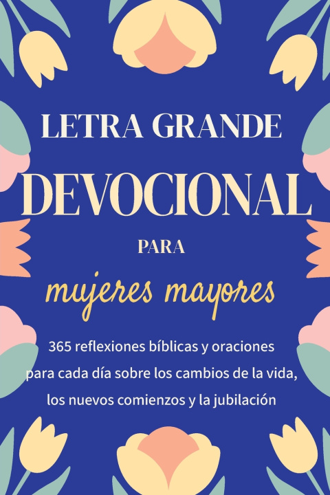 Livro Devocional en letra grande para mujeres mayores Casey R. Parker