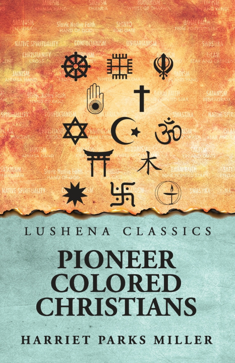 Buch Pioneer Colored Christians Harriet Parks Miller