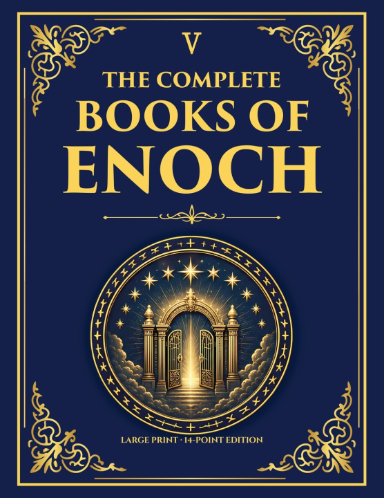 Kniha The Complete Books of Enoch - Library of Alexandria Edition 