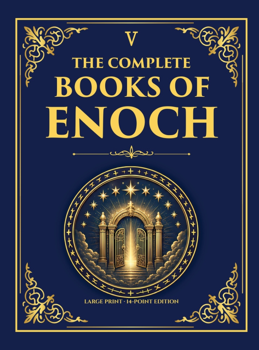 Kniha The Complete Books of Enoch - Library of Alexandria Edition 