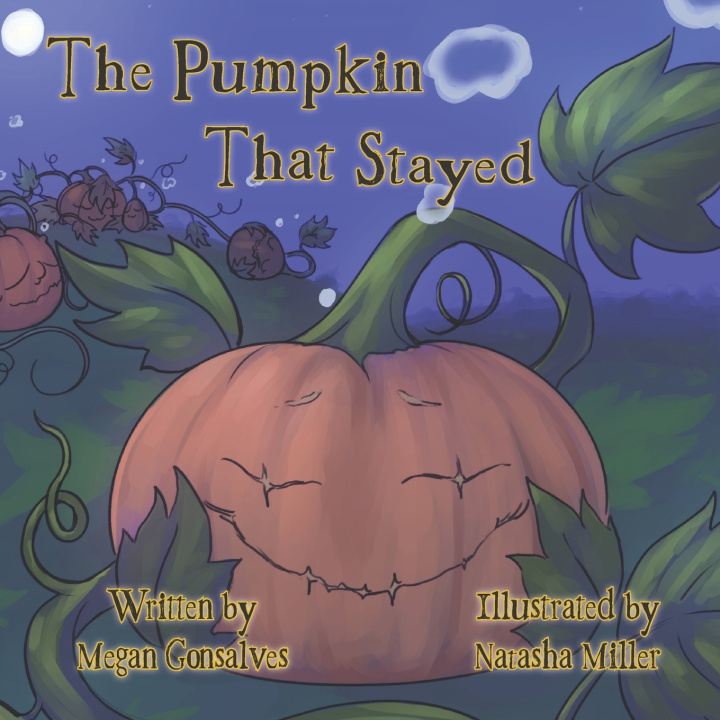 Książka The Pumpkin That Stayed Megan Gonsalves