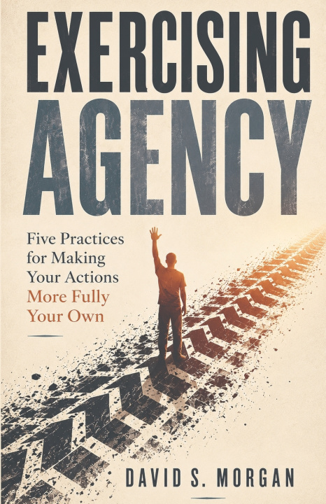 Książka Exercising Agency David S Morgan