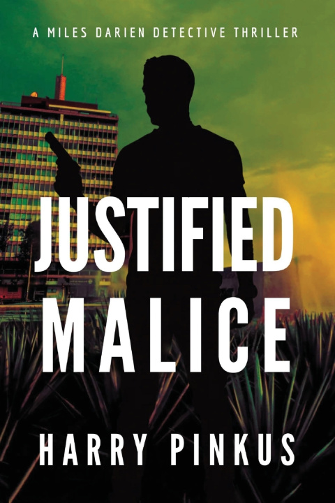 Knjiga Justified Malice Harry Pinkus