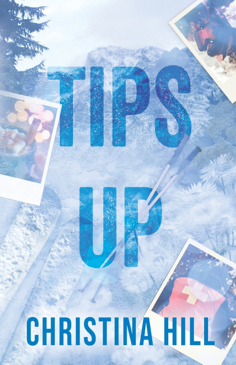 Książka Tips Up Special Edition Christina Hill