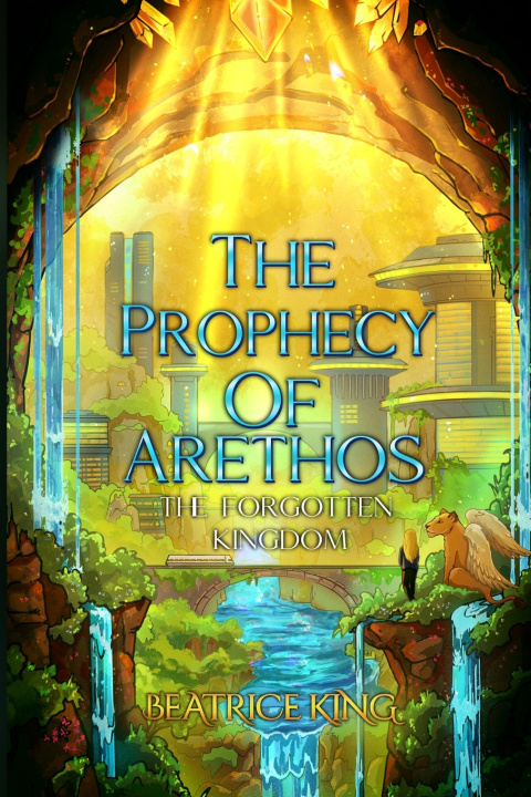 Kniha The Prophecy Of Arethos Beatrice King