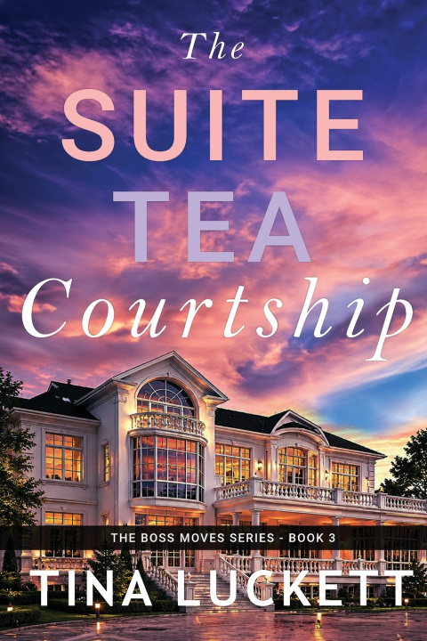 Könyv The Suite Tea Courtship Tina Luckett