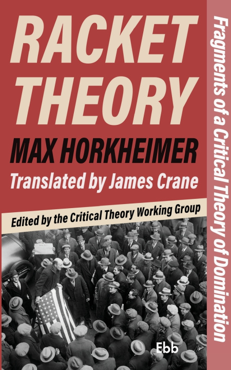 Könyv Racket Theory Max Horkheimer