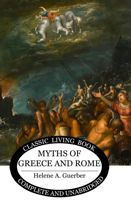 Kniha Myths of Greece and Rome Helene A. Guerber