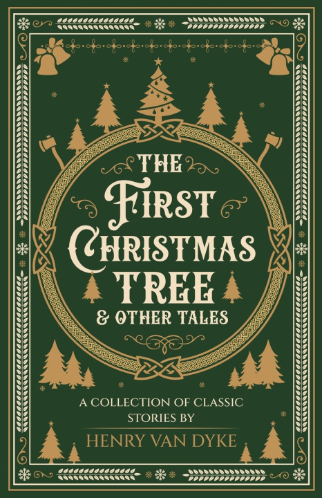 Książka The First Christmas Tree and Other Tales Henry van Dyke