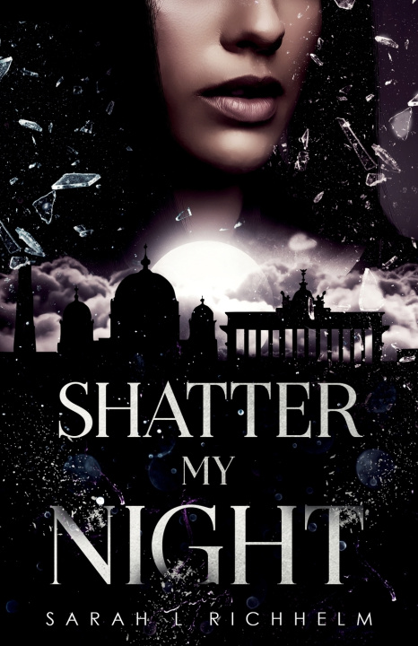 Kniha Shatter My Night Sarah L Richhelm