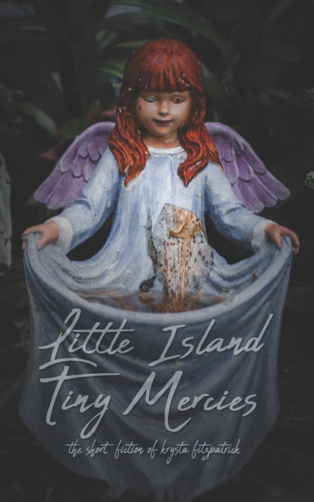 Kniha Little Island, Tiny Mercies Krysta Fitzpatrick