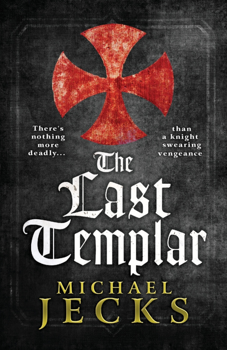 Carte The Last Templar Michael Jecks