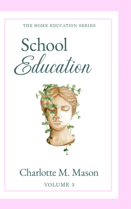 Könyv School Education Charlotte M. Mason