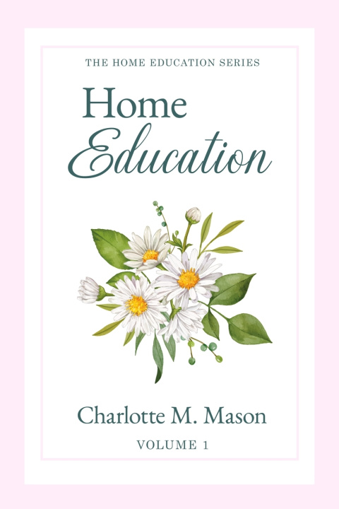 Книга Home Education Charlotte M. Mason