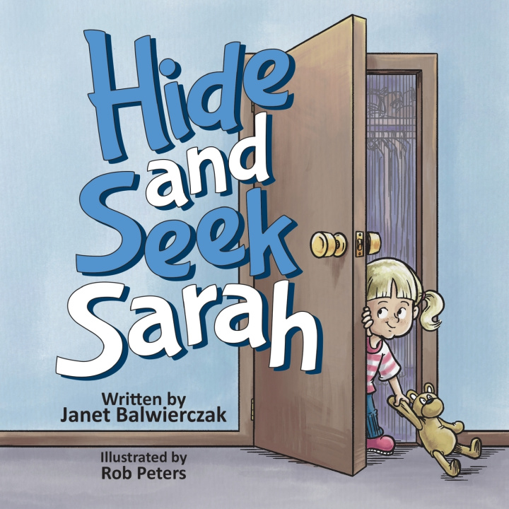 Könyv Hide and Seek Sarah Janet Balwierczak