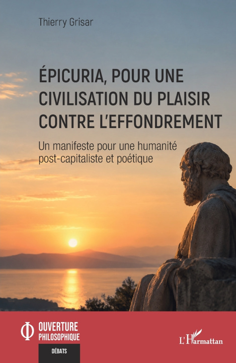 Libro Épicuria, pour une civilisation du plaisir contre l'effondrement Thierry Grisar