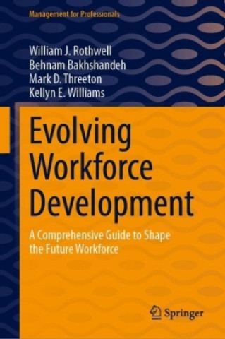 Книга Evolving Workforce Development William J. Rothwell