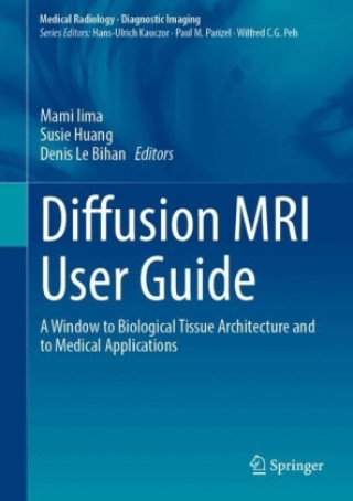 Kniha Diffusion MRI User Guide Mami lima