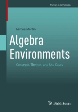 Книга Algebra Environments Mircea Martin