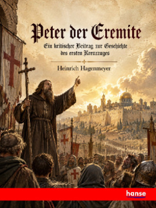 Książka Peter der Eremite Heinrich Hagenmeyer