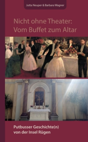 Buch Nicht ohne Theater: Vom Buffet zum Altar Jutta Neuper