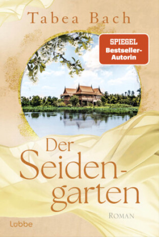Könyv Der Seidengarten Tabea Bach