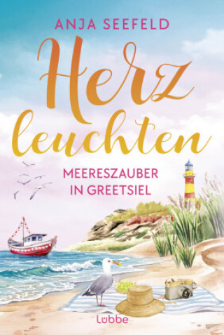 Kniha Herzleuchten - Meereszauber in Greetsiel Anja Seefeld