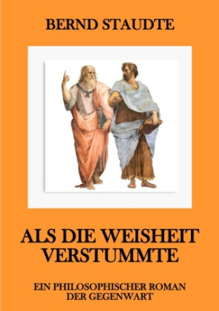 Book Als die Weisheit verstummte Bernd Staudte