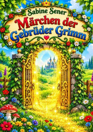 Knjiga Märchen der Gebrüder Grimm Sabine Sener