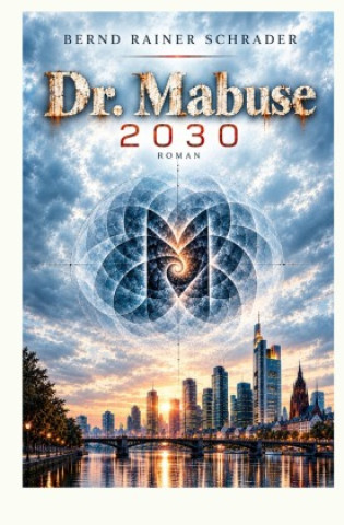 Książka Dr. Mabuse 2030 Bernd Rainer Schrader