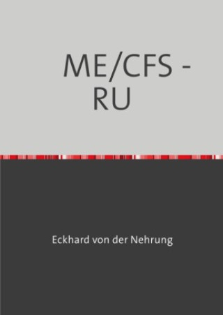 Könyv ME/CFS - RU Eckhard von der Nehrung