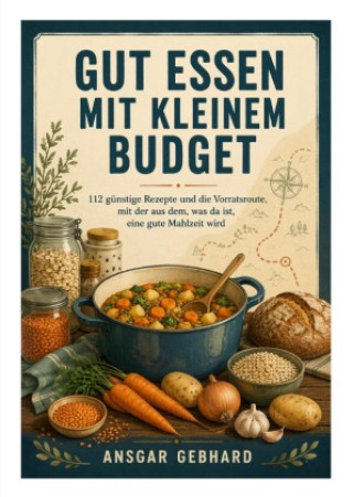 Könyv Gut essen mit kleinem Budget Ansgar Gebhard Kochbuch