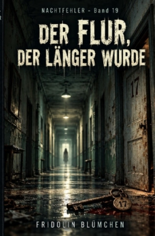 Kniha Der Flur, der länger wurde Fridolin Blümchen
