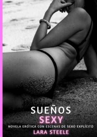 Книга Sueños Sexy Lara Steele
