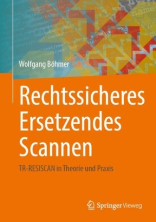 Livro Rechtssicheres Ersetzendes Scannen Wolfgang Böhmer