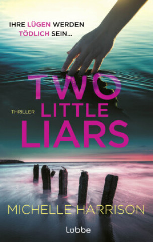Könyv Two Little Liars. Ihre Lügen werden tödlich sein Michelle Harrison