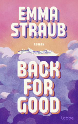 Carte Back for Good Emma Straub