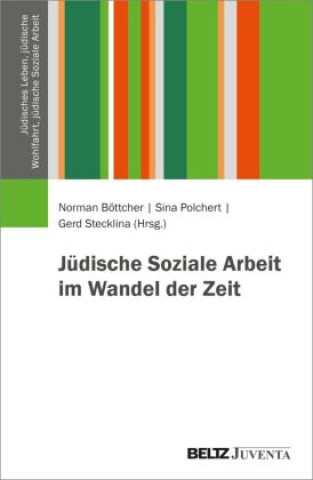 Buch Jüdische Soziale Arbeit im Wandel der Zeit Norman Böttcher