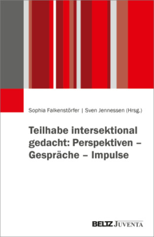 Buch Teilhabe intersektional gedacht: Perspektiven - Gespräche - Impulse Sophia Falkenstörfer