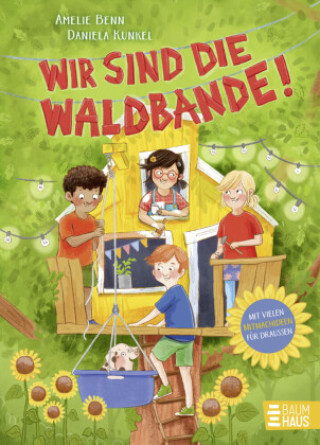 Kniha Wir sind die Waldbande! Amelie Benn