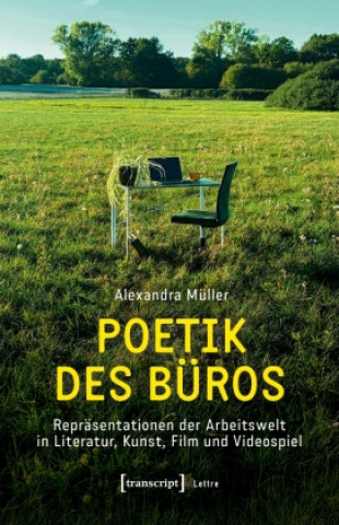 Könyv Poetik des Büros Alexandra Müller